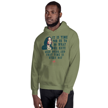 "It Is Time" Kamala Quote Unisex Hoodie