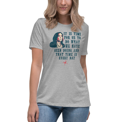 It Is Time - Inspirational Kamala Quote Women's Tee