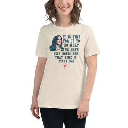 It Is Time - Inspirational Kamala Quote Women's Tee